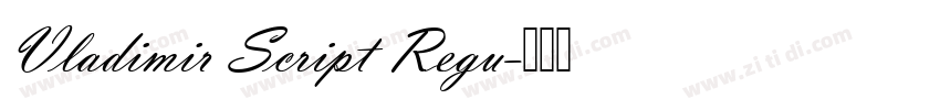 Vladimir Script Regu字体转换